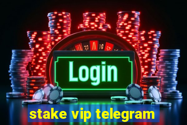 stake vip telegram